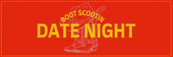 Boot Scootin Marriage Date Night
